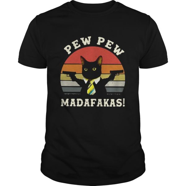 Black Cat Pew Pew Madafakas Vintage shirt