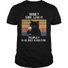 Black Cat Wine Sure Love It People Nah Not A Big Fan Vintage retro shirt