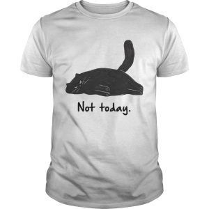 Black cat laziness not today shirt