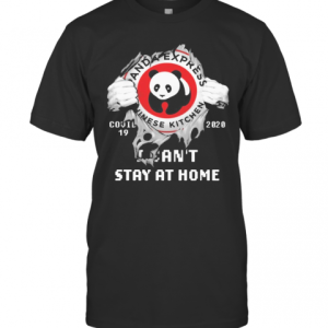 Blood Inside Me Panda Express Covid 19 2020 I Can’T Stay At Home T-Shirt