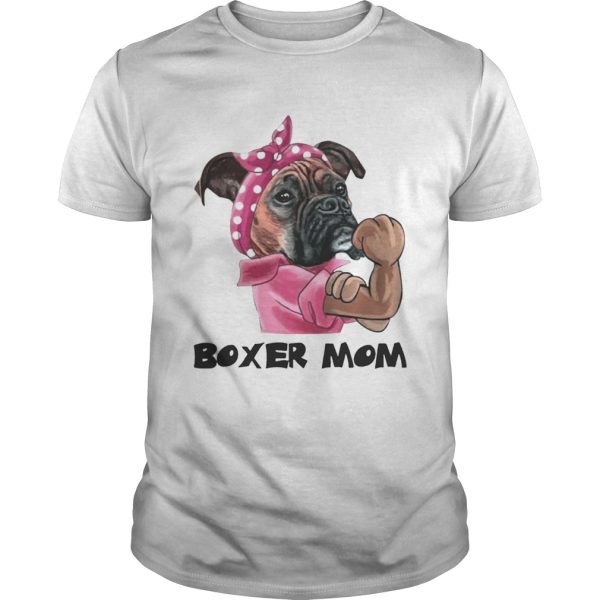 Boxer Mom Strong Mom Shirt