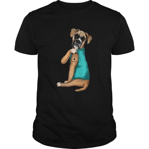 Boxer Tattoos I Love Mom shirt