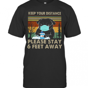 Bulldogs Keep Your Distance Please Stay 6 Feet Away Covid 19 Vintage T-Shirt