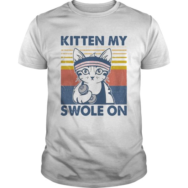 Cat Kitten My Swole On Vintage shirt