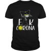 Cat mask fuck Corona shirt