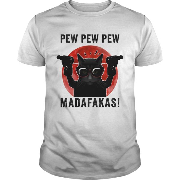 Cat pew pew pew madafakas sunset shirt