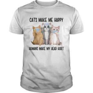 Cats Face Mask Make Me Happy Humans Make My Head Hurt shirt