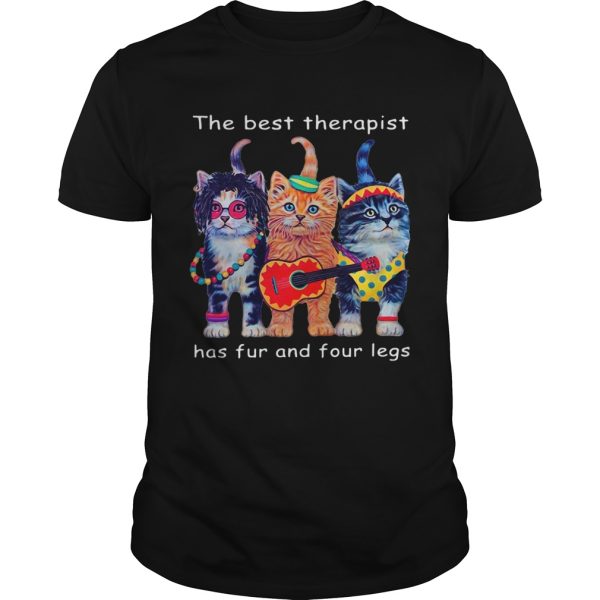 Cats The Best Therapist Has Fur And Four Legs shirt