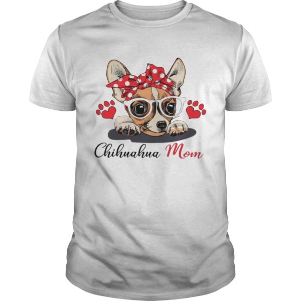 Chihuahua Dog Mom Paw Heart shirt