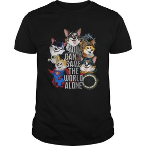 Corgi You can’t save the world alone shirt