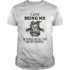 Cow I Love Being Me It Pisses Off All The Right People shirt