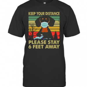 Dachshund Face Mask Keep Your Distance Please Stay 6 Feet Away Vintage T-Shirt