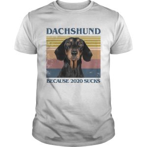 Dachshund because 2020 sucks vintage retro shirt