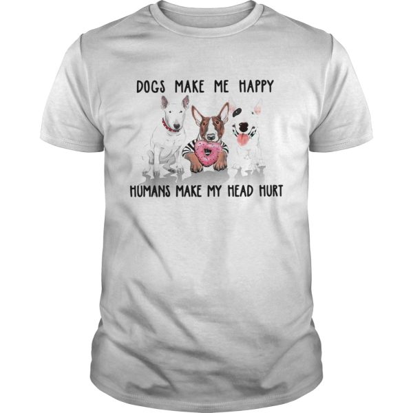 Dachshund dogs make me happy humans make my head hurt shirt