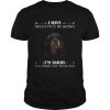Dachshund i have selective hearing im sorry you not selected shirt