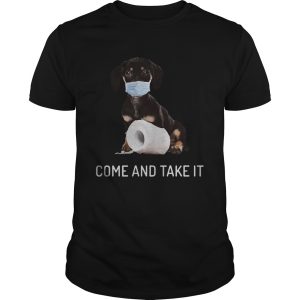 Daschund come and take it toilet paper Covid19 Coronavirus shirt