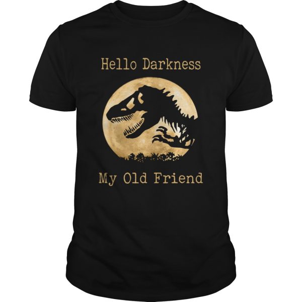 Dinosaur T-rex hello darkness my old friend shirt