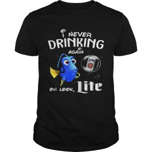 Disney Funny Dory I’m Never Drinking Again For Nite Lover Shirt