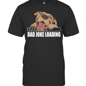 Dog Dad Joke Loading T-Shirt