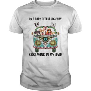 Dogs and Hippie girl On a dark desert highway cool wind in my hair shirt