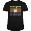 Duck Mess With The Honk You Get The Bonk Vintage shirt