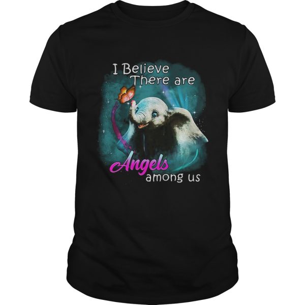 Dumbo elephant i believe there are Angels among us Disney shirt