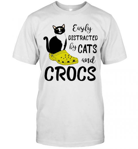 Easily Distracted By Cats And Crocs T-Shirt