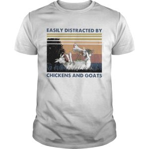 Easily Distracted By Chickens And Goats Vintage shirt
