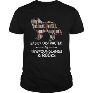 Easily Distracted By Newfoundlands And Books shirt