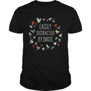 Easily Distracted by birds shirt