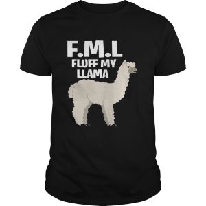 FML fluff my Llama shirt