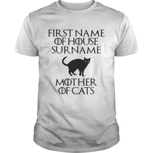 First name of house surname mother of cats shirt
