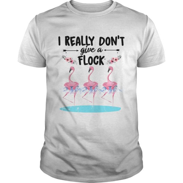 Flamingo ballet dont give a flock shirt