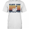 Fluff You Llama You Fluffin’ Fluff Vintage T-Shirt
