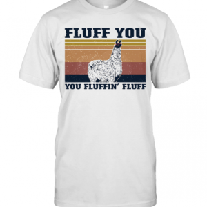 Fluff You Llama You Fluffin’ Fluff Vintage T-Shirt