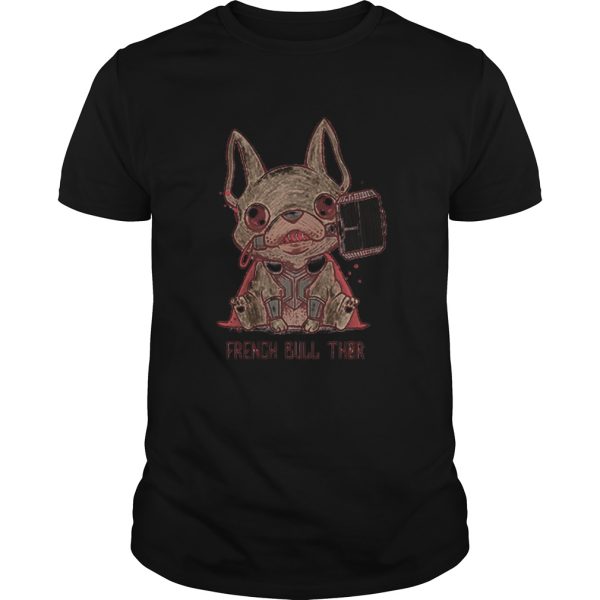 French Bull Thor French Bulldog Mashup Thor shirt