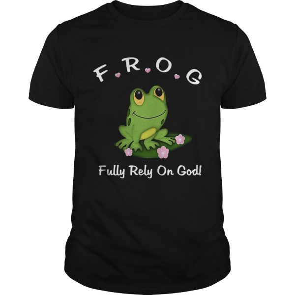 Frog fully rely on God shirt