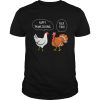 Fuck You Happy Thanksgiving Chicken Turkey shirt