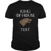 Game of Thrones king of house cruise shirt