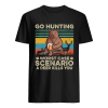Go Hunting Worst Case Scenario A Deer Kills You T-Shirt