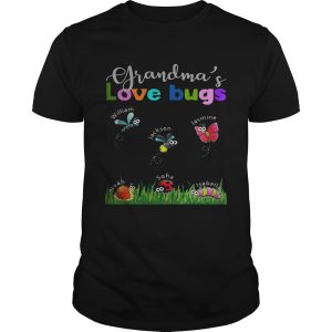 Grandma’s love bugs William Jackson Jasmine Noah Sofia Isabella tshirt