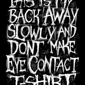 Grindstore Back Away Slowly Ladies Black T Shirt 3