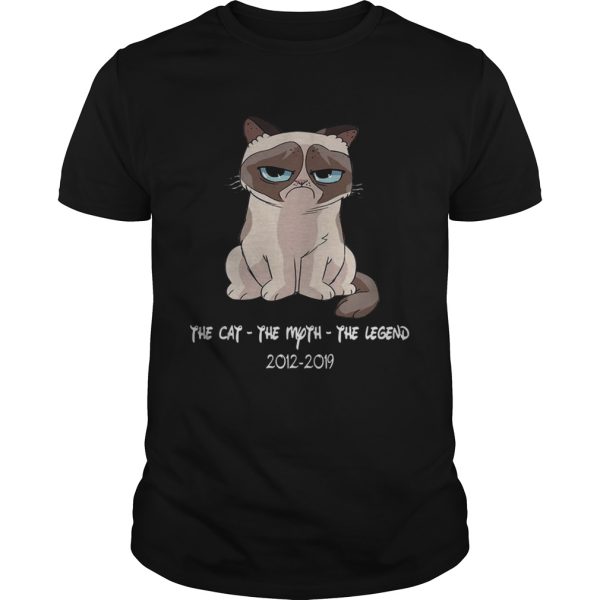 Grumpy the cat the myth the legend 20122019 shirt