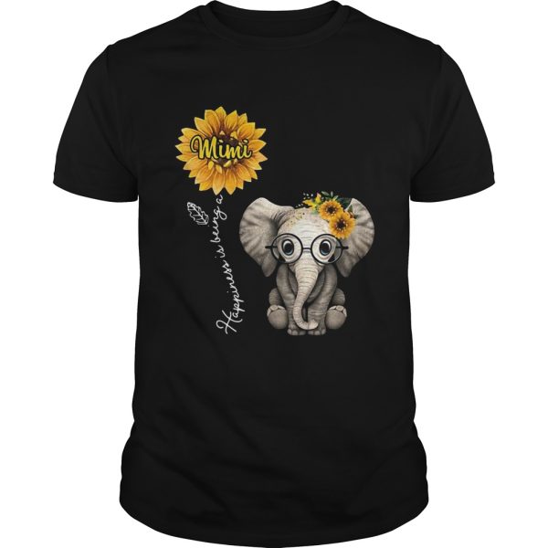 Happiness is being a mimi sunflower elephant shirt