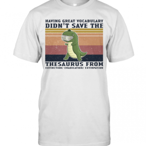 Having Great Vocabulary Didn’T Save The Thesaurus From Mask Vintage T-Shirt