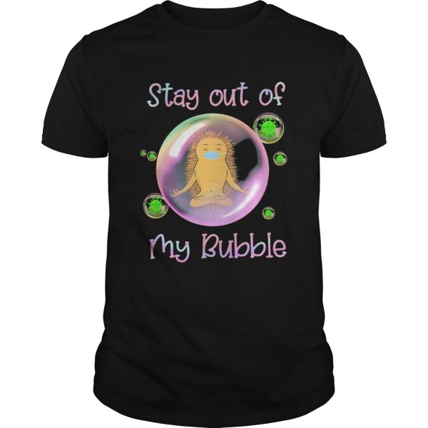 Hedgehog wear medical mask stay out of my bubble coronavirus shirt