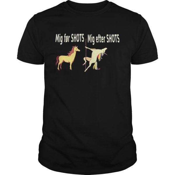 Horse Mig For Shots Unicorn Mig After Shots shirt