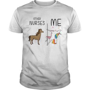 Horse unicorn pole dance other nurses me shirt