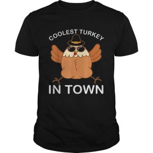 Hot Coolest Turkey in Town Thanksgiving Party Gift shirt