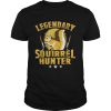 Hot Legendary Squirrel Hunter Hunting Squirrel Plinken shirt